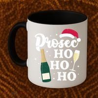 Prosec Ho Ho Ho Funny Presecco Christmas Vacation Meaningful Gift Coffee Mug thumb 2