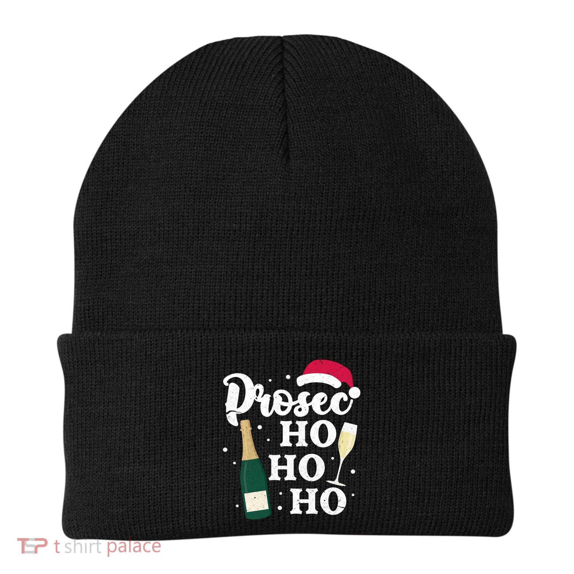 Prosec Ho Ho Ho Funny Presecco Christmas Vacation Meaningful Gift Beanie
