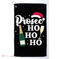 Prosec Ho Ho Ho Funny Presecco Christmas Vacation Meaningful Gift Golf Towel thumb 0
