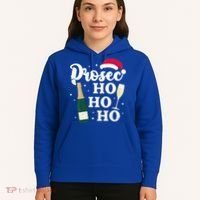 Prosec Ho Ho Ho Funny Presecco Christmas Vacation Meaningful Gift Hoodie thumb 5