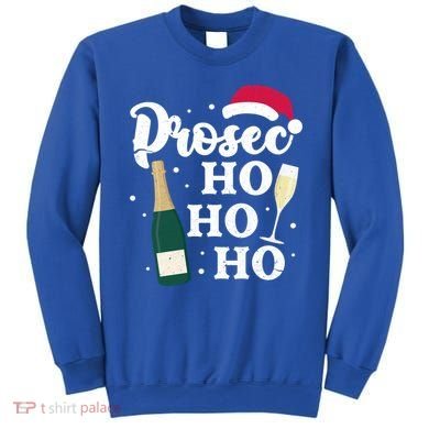 Prosec Ho Ho Ho Funny Presecco Christmas Vacation Meaningful Gift Sweatshirt
