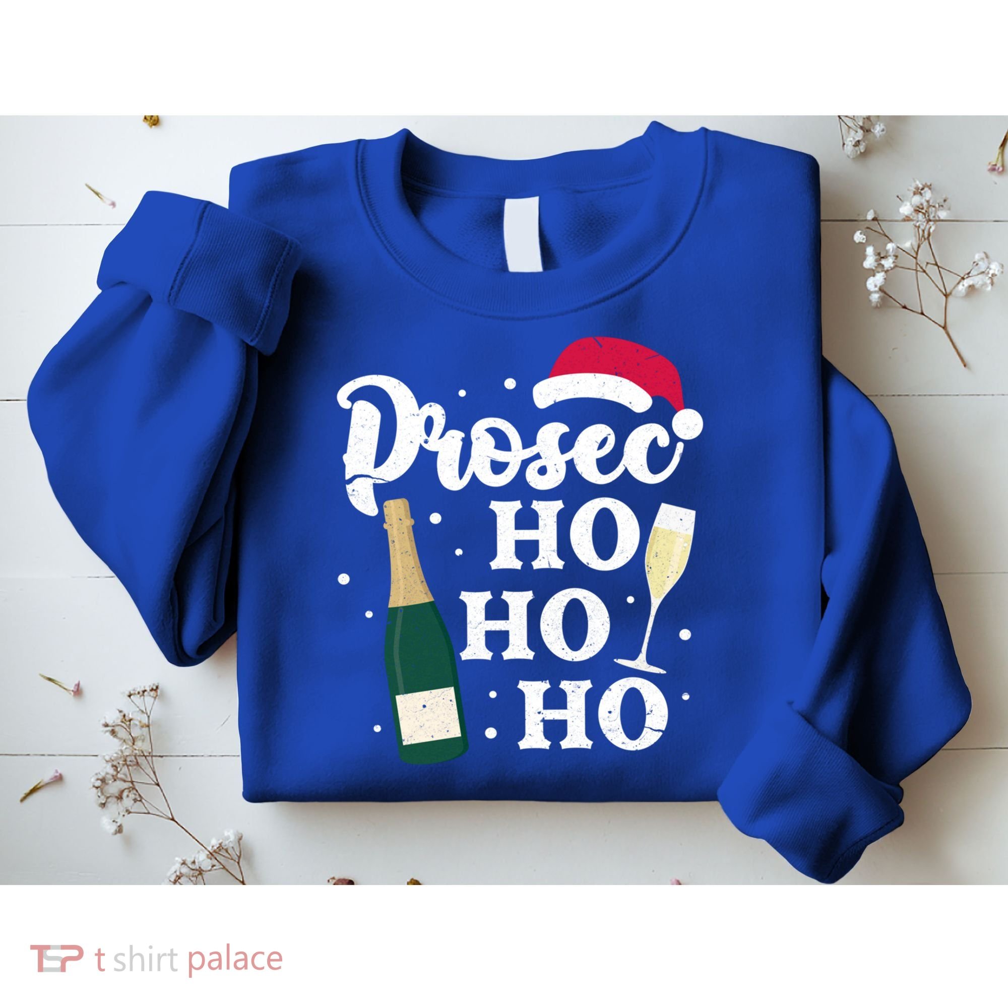 Prosec Ho Ho Ho Funny Presecco Christmas Vacation Meaningful Gift Sweatshirt