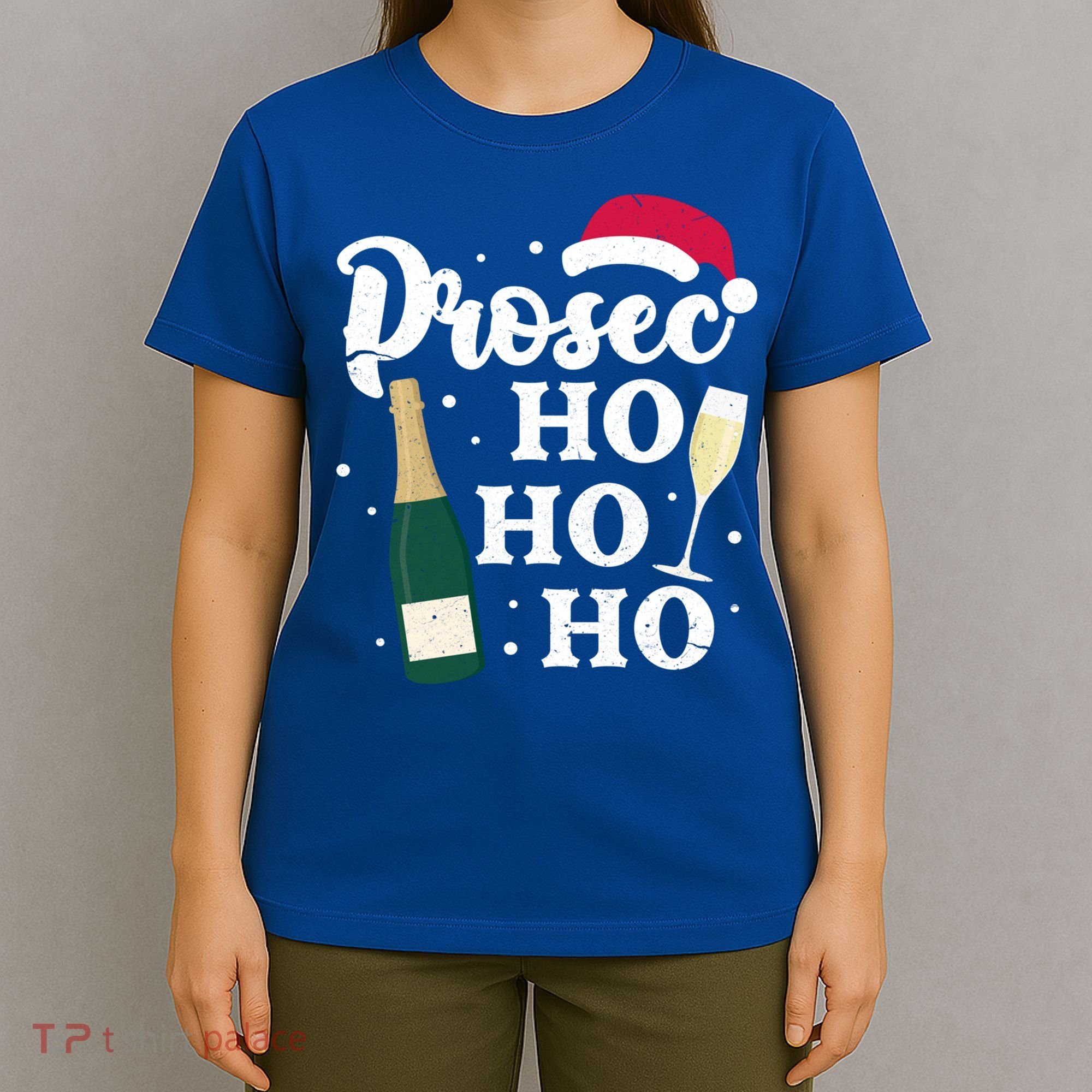 Prosec Ho Ho Ho Funny Presecco Christmas Vacation Meaningful Gift T-Shirt