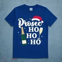 Prosec Ho Ho Ho Funny Presecco Christmas Vacation Meaningful Gift T-Shirt thumb 5