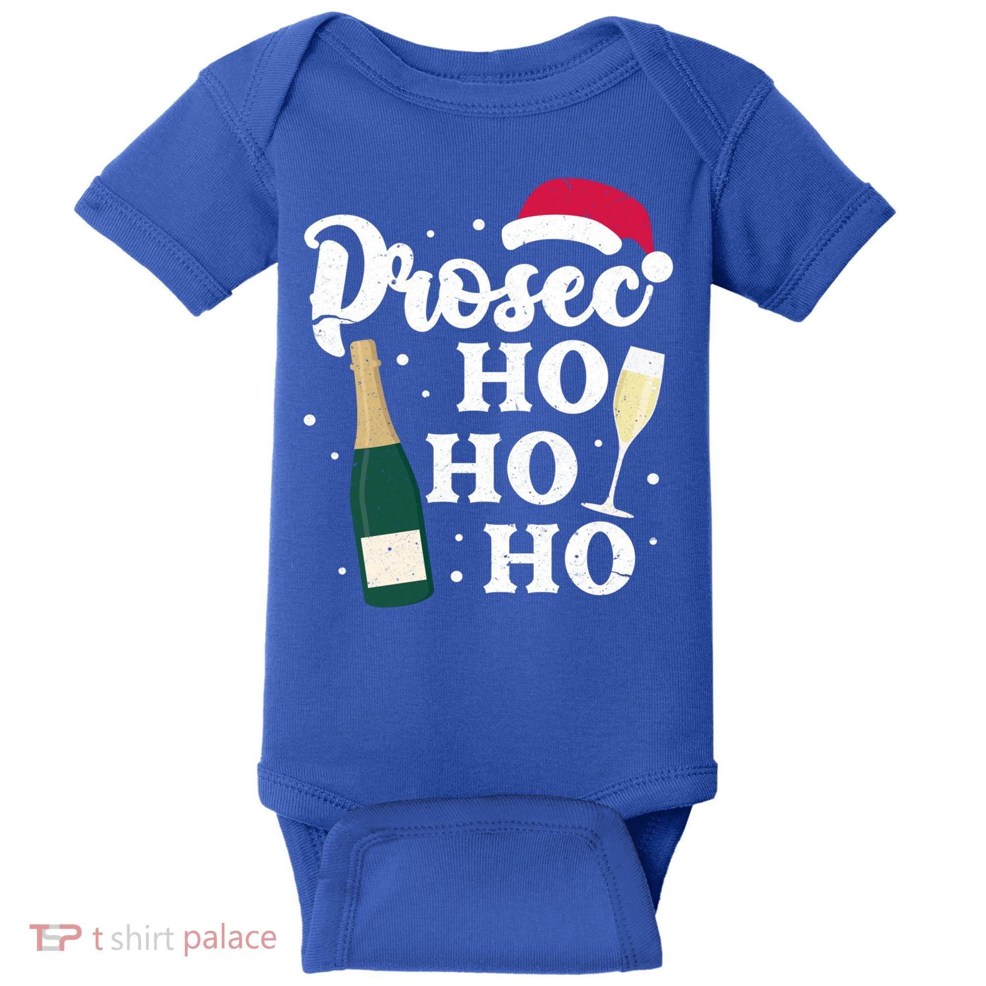 Prosec Ho Ho Ho Funny Presecco Christmas Vacation Meaningful Gift Baby Bodysuit