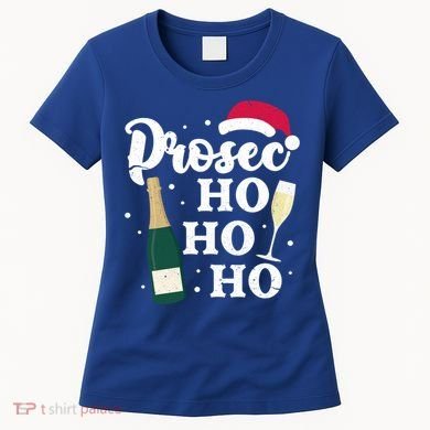 Prosec Ho Ho Ho Funny Presecco Christmas Vacation Meaningful Gift Women's T-Shirt