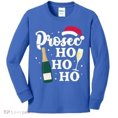 Prosec Ho Ho Ho Funny Presecco Christmas Vacation Meaningful Gift Kids Long Sleeve Shirt