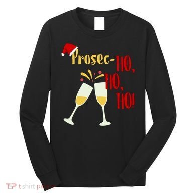 Prosec Ho Ho Ho Funny Wine Lover Christmas Celebration Long Sleeve Shirt