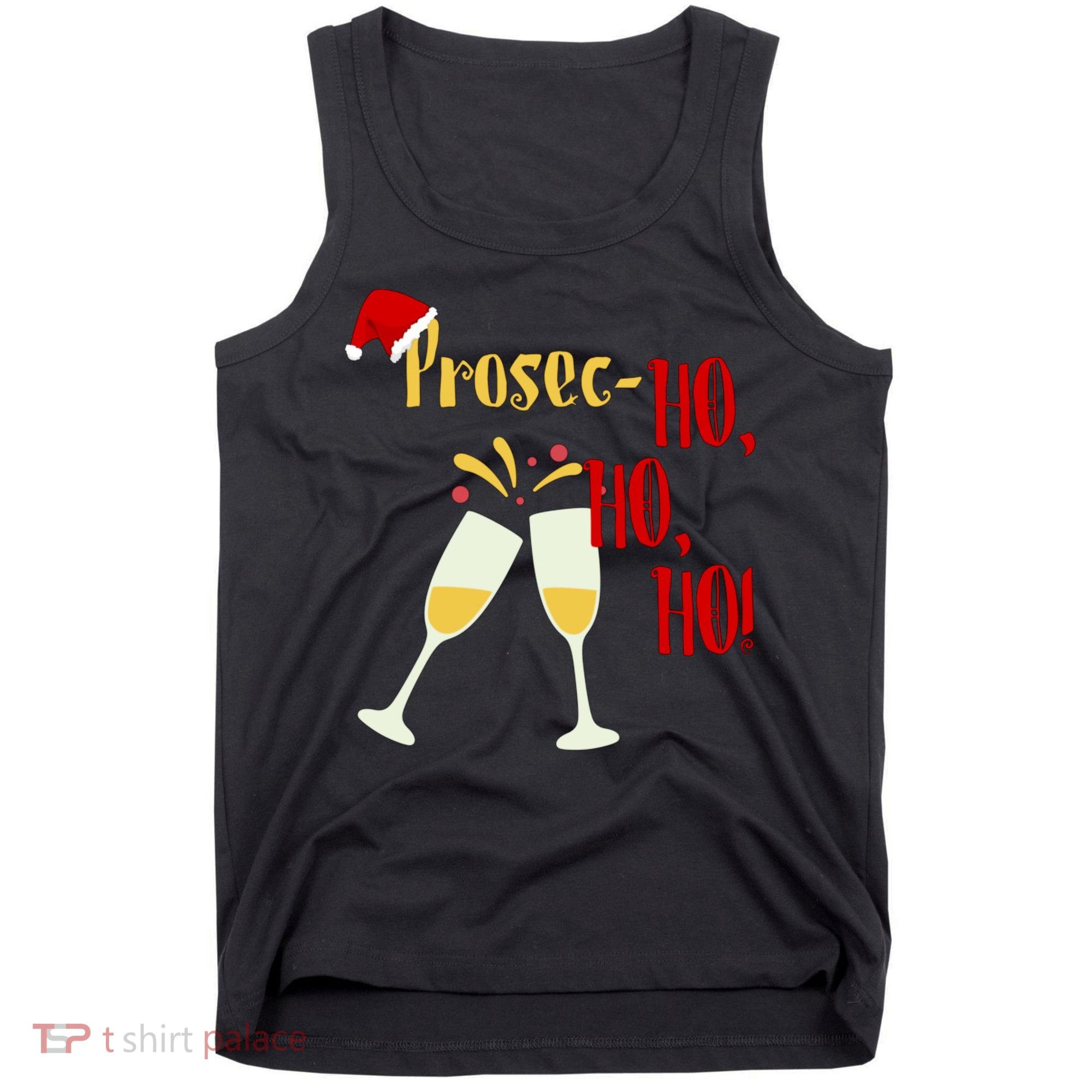 Prosec Ho Ho Ho Funny Wine Lover Christmas Celebration Tank Top