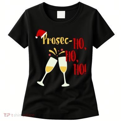 Prosec Ho Ho Ho Funny Wine Lover Christmas Celebration Women's T-Shirt