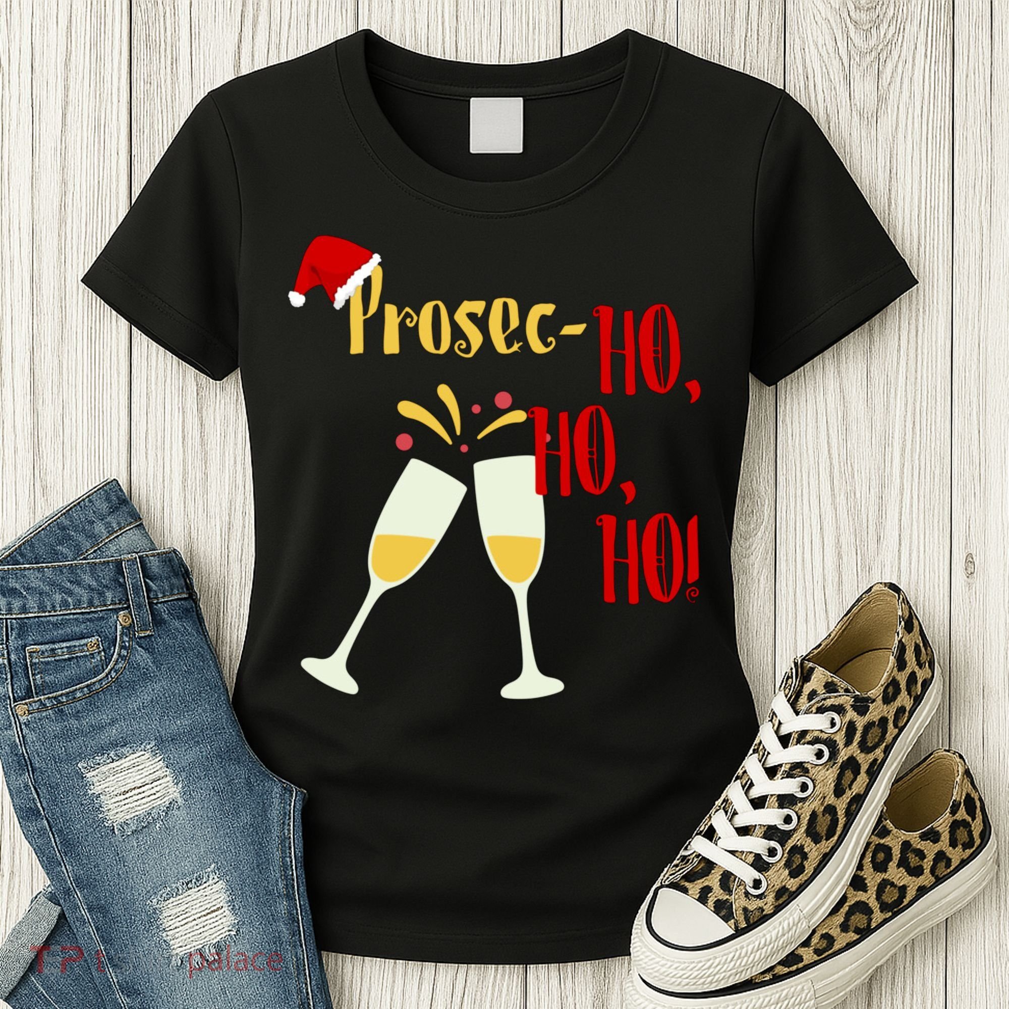 Prosec Ho Ho Ho Funny Wine Lover Christmas Celebration Women's T-Shirt