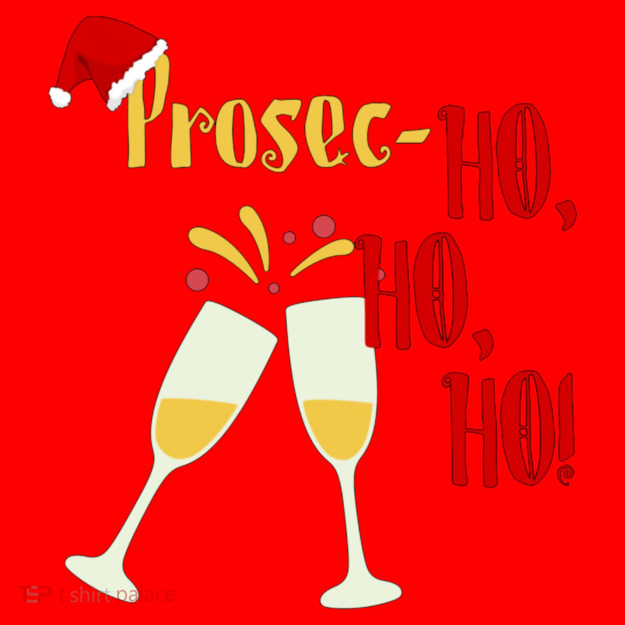 Prosec Ho Ho Ho Funny Wine Lover Christmas Celebration Santa Hat