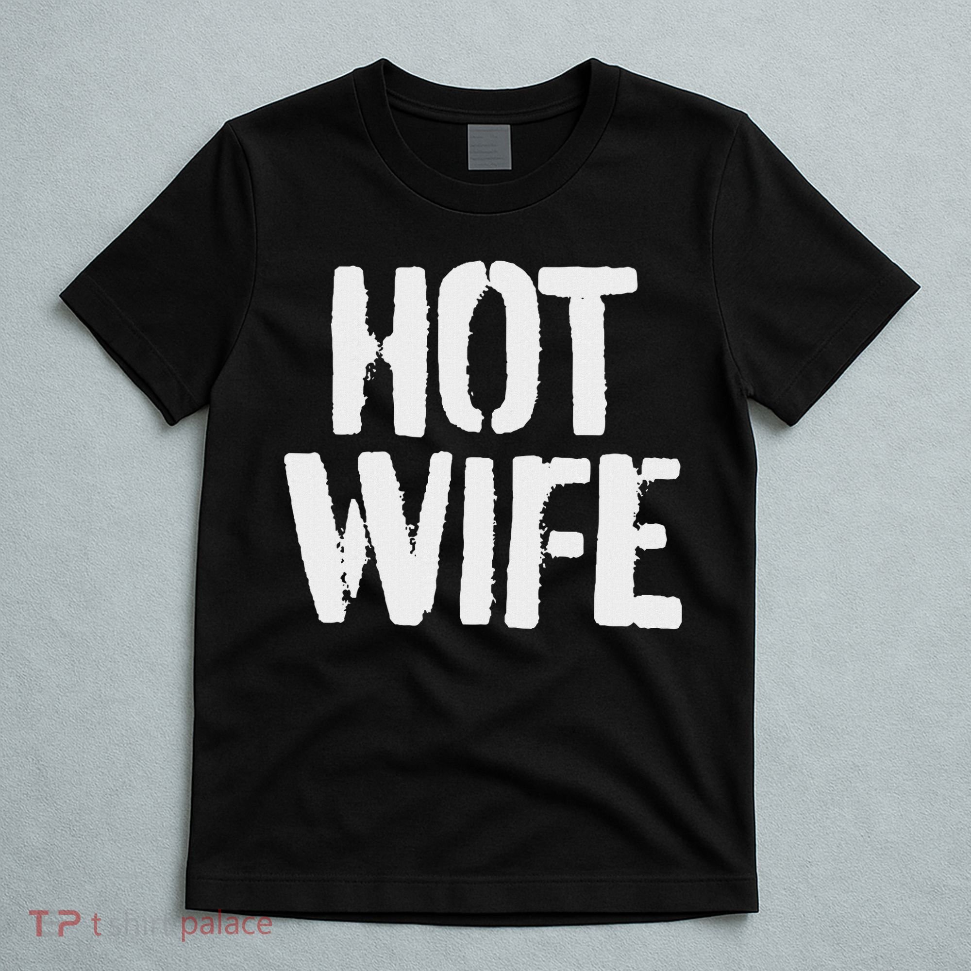 Punk Hotwife Hot Wife Enm Swinger T-Shirt