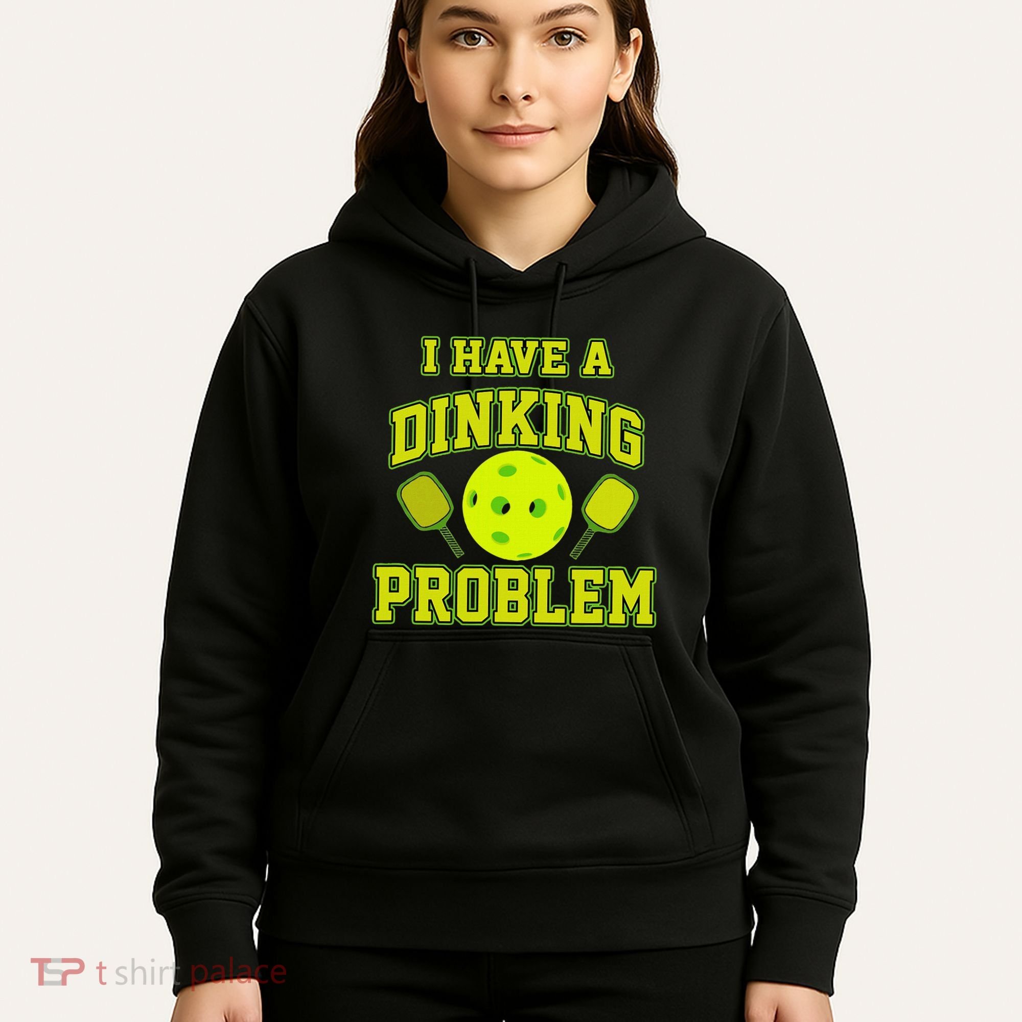 Pickleball Humor I Have A Dinking Problem Funny Hoodie