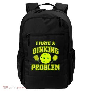 Pickleball Humor I Have A Dinking Problem Funny Backpack