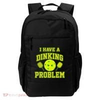Pickleball Humor I Have A Dinking Problem Funny Backpack thumb 0