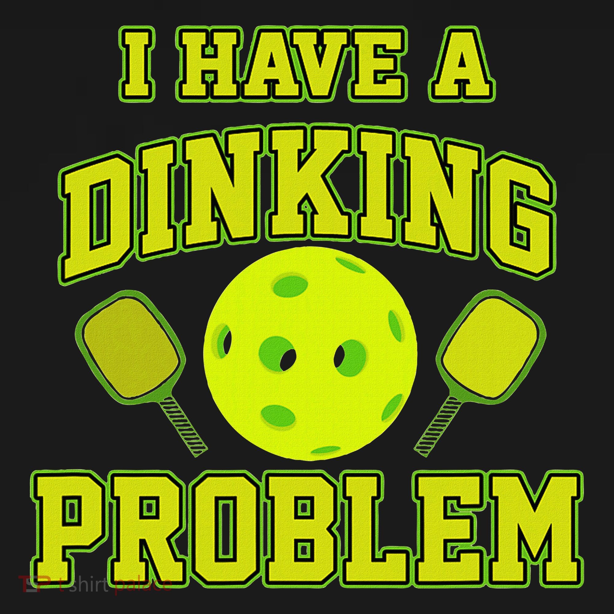 Pickleball Humor I Have A Dinking Problem Funny Button