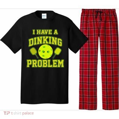 Pickleball Humor I Have A Dinking Problem Funny Pajama Set