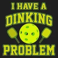 Pickleball Humor I Have A Dinking Problem Funny Tumbler thumb 3