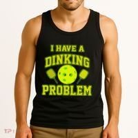 Pickleball Humor I Have A Dinking Problem Funny Tank Top thumb 3