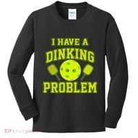 Pickleball Humor I Have A Dinking Problem Funny Kids Long Sleeve Shirt thumb 0