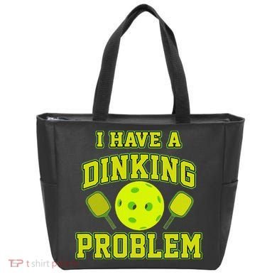 Pickleball Humor I Have A Dinking Problem Funny Tote Bag