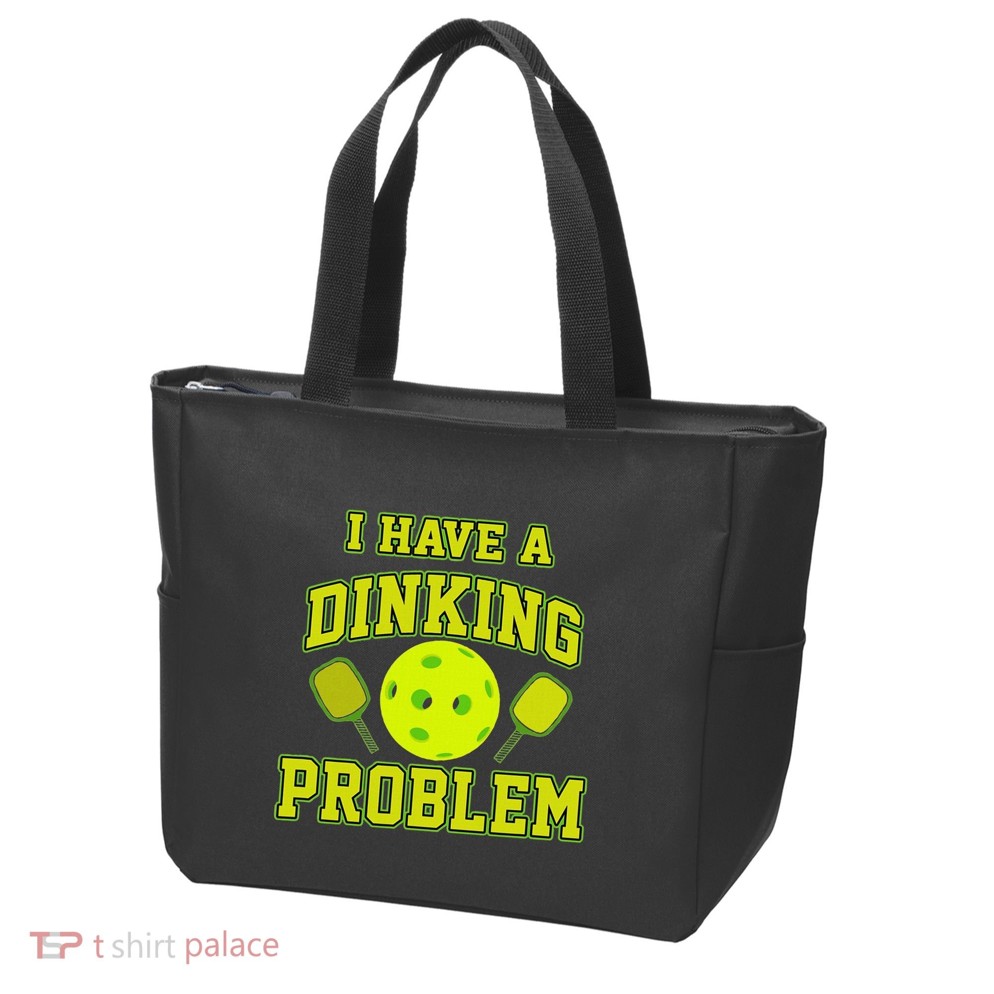 Pickleball Humor I Have A Dinking Problem Funny Tote Bag