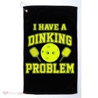 Pickleball Humor I Have A Dinking Problem Funny Golf Towel thumb 0