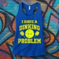 Pickleball Humor I Have A Dinking Problem Funny Women's Tank Top thumb 3