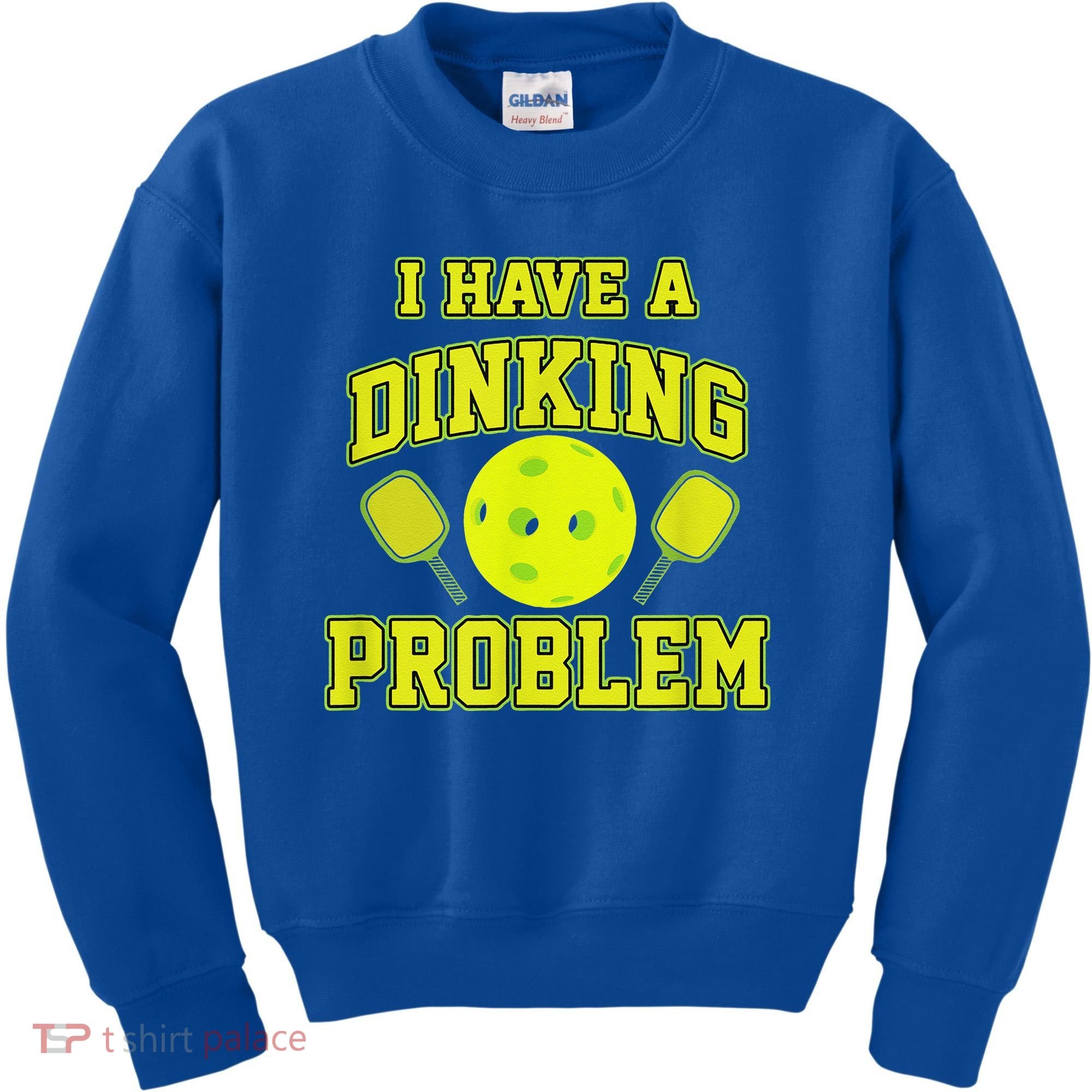 Pickleball Humor I Have A Dinking Problem Funny Kids Sweatshirt