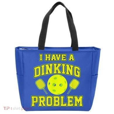 Pickleball Humor I Have A Dinking Problem Funny Tote Bag