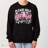 Please Hold I'm Mentally Buffering Funny Mental Health Women's Sweatshirt thumb 0