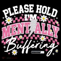 Please Hold I'm Mentally Buffering Funny Mental Health Toddler Hoodie thumb 2