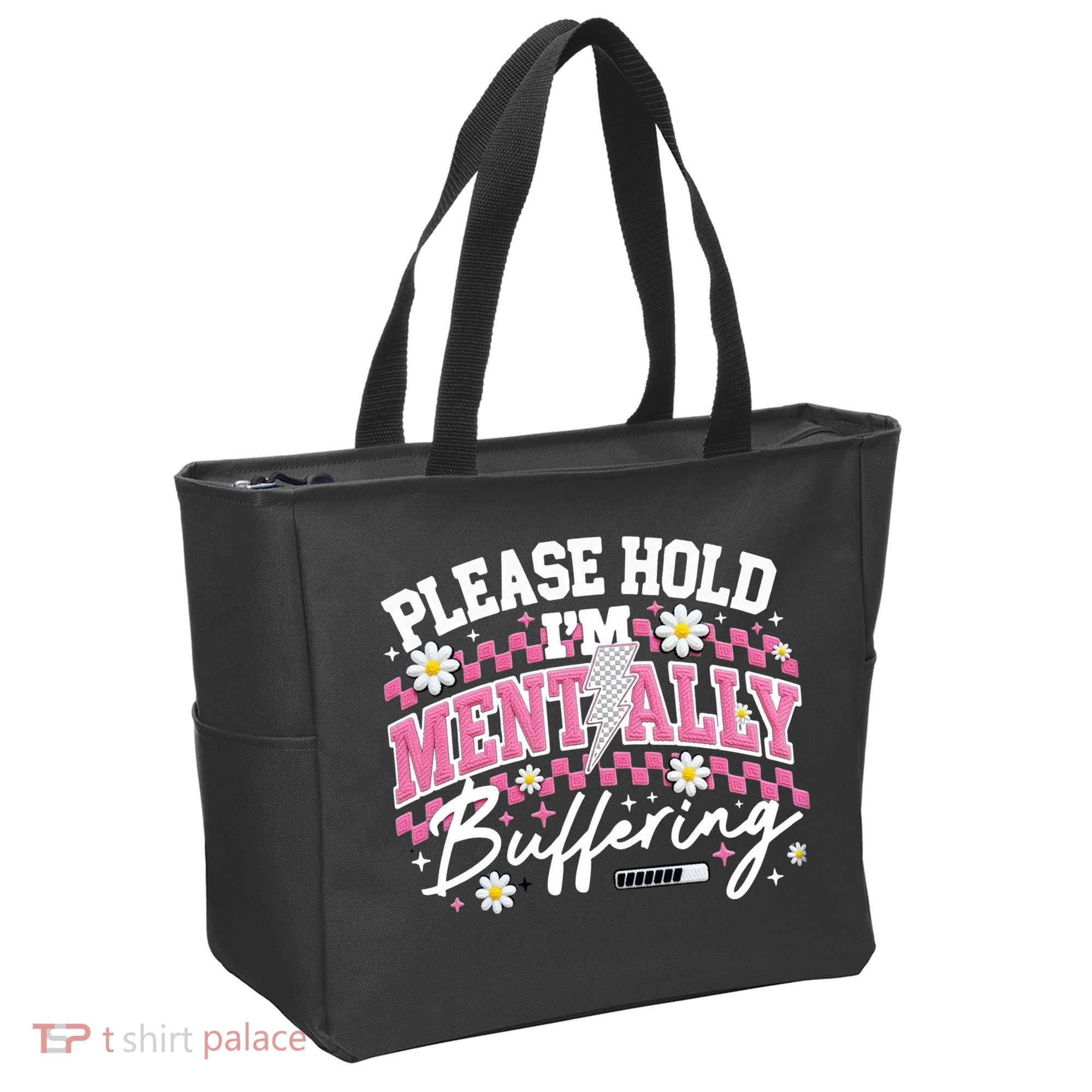 Please Hold I'm Mentally Buffering Funny Mental Health Tote Bag