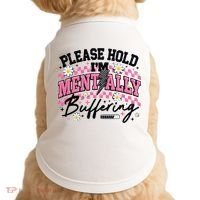 Please Hold I'm Mentally Buffering Funny Mental Health Doggie Tank thumb 0