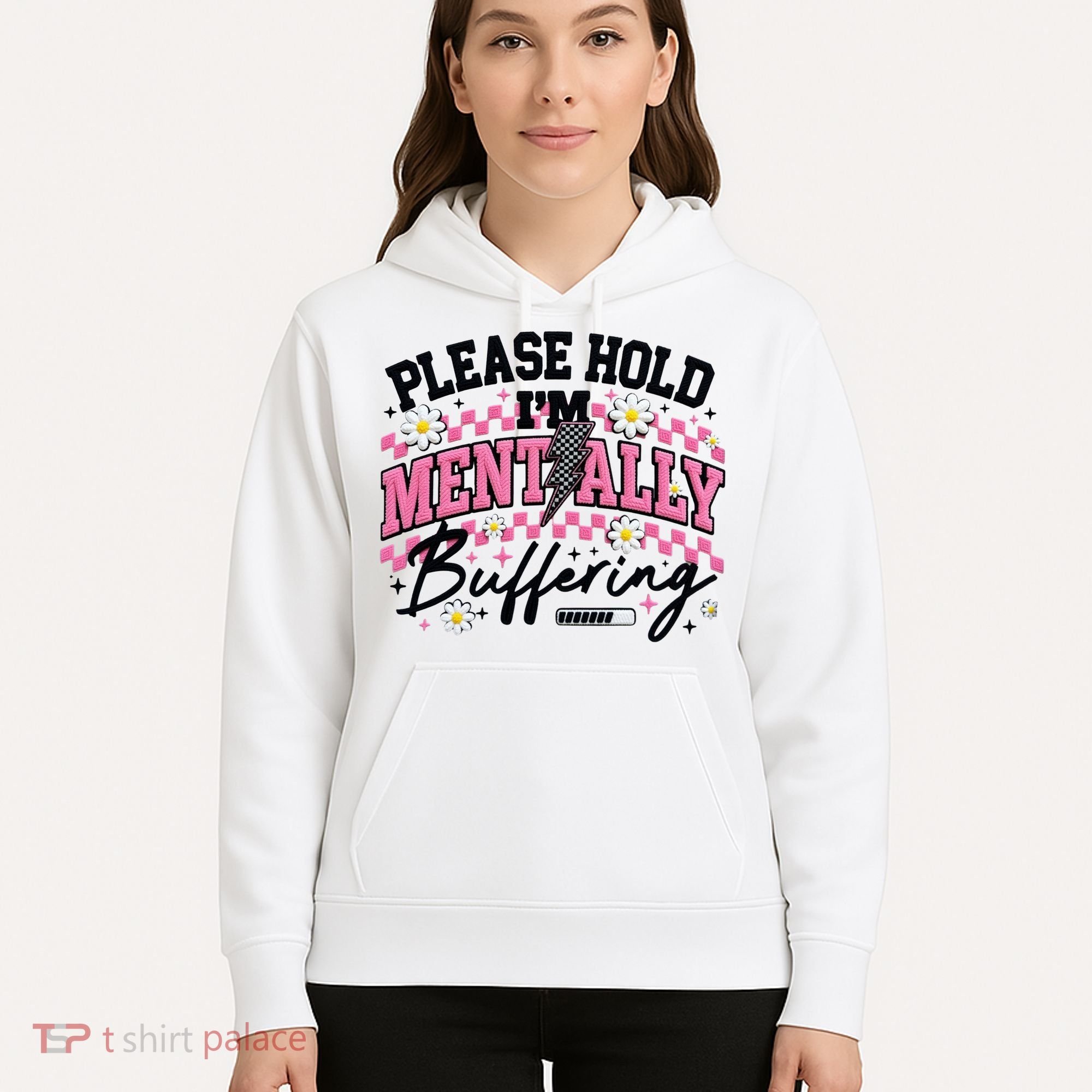 Please Hold I'm Mentally Buffering Funny Mental Health Hoodie