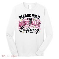 Please Hold I'm Mentally Buffering Funny Mental Health Long Sleeve Shirt thumb 0