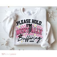 Please Hold I'm Mentally Buffering Funny Mental Health Sweatshirt thumb 2