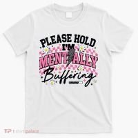 Please Hold I'm Mentally Buffering Funny Mental Health T-Shirt thumb 0