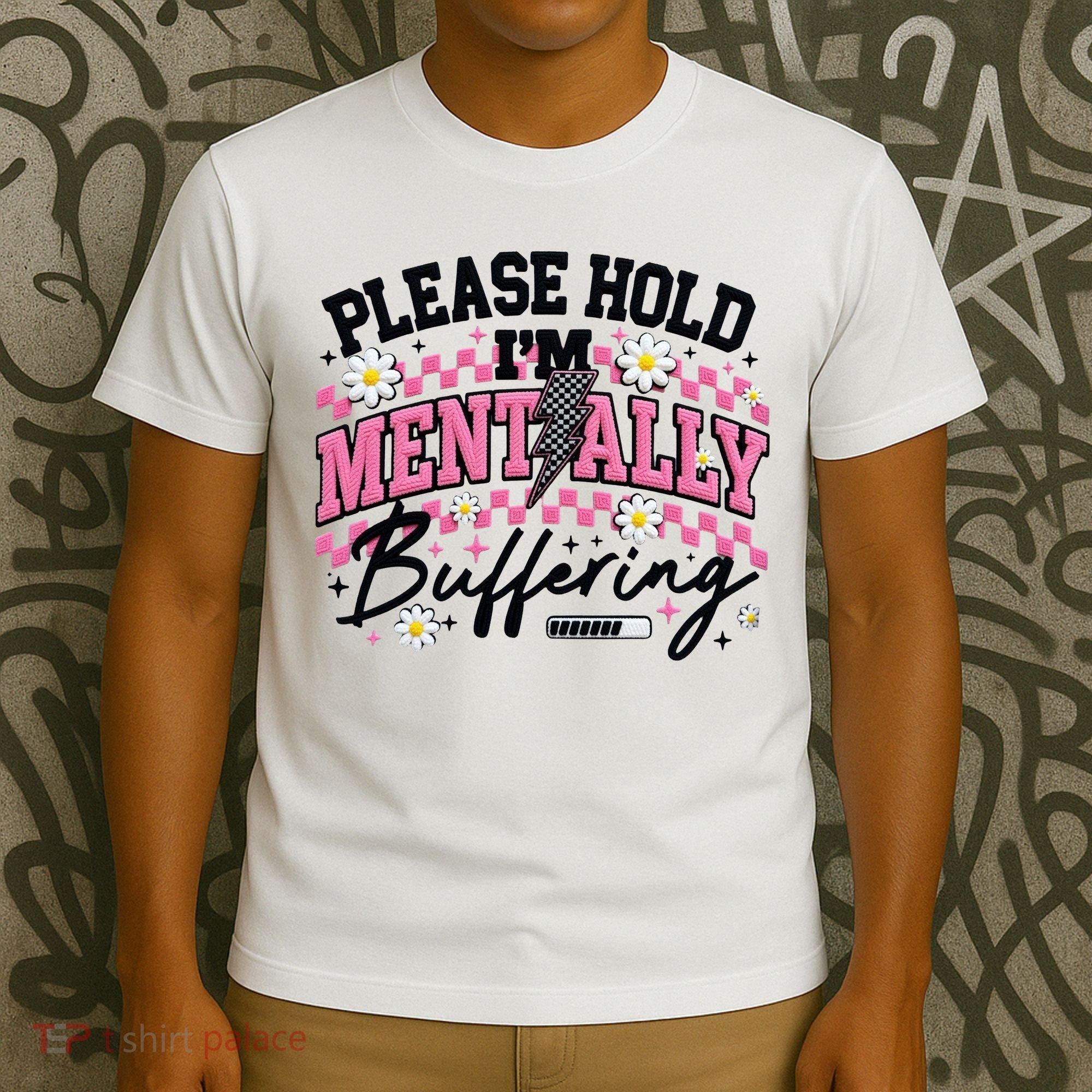 Please Hold I'm Mentally Buffering Funny Mental Health T-Shirt