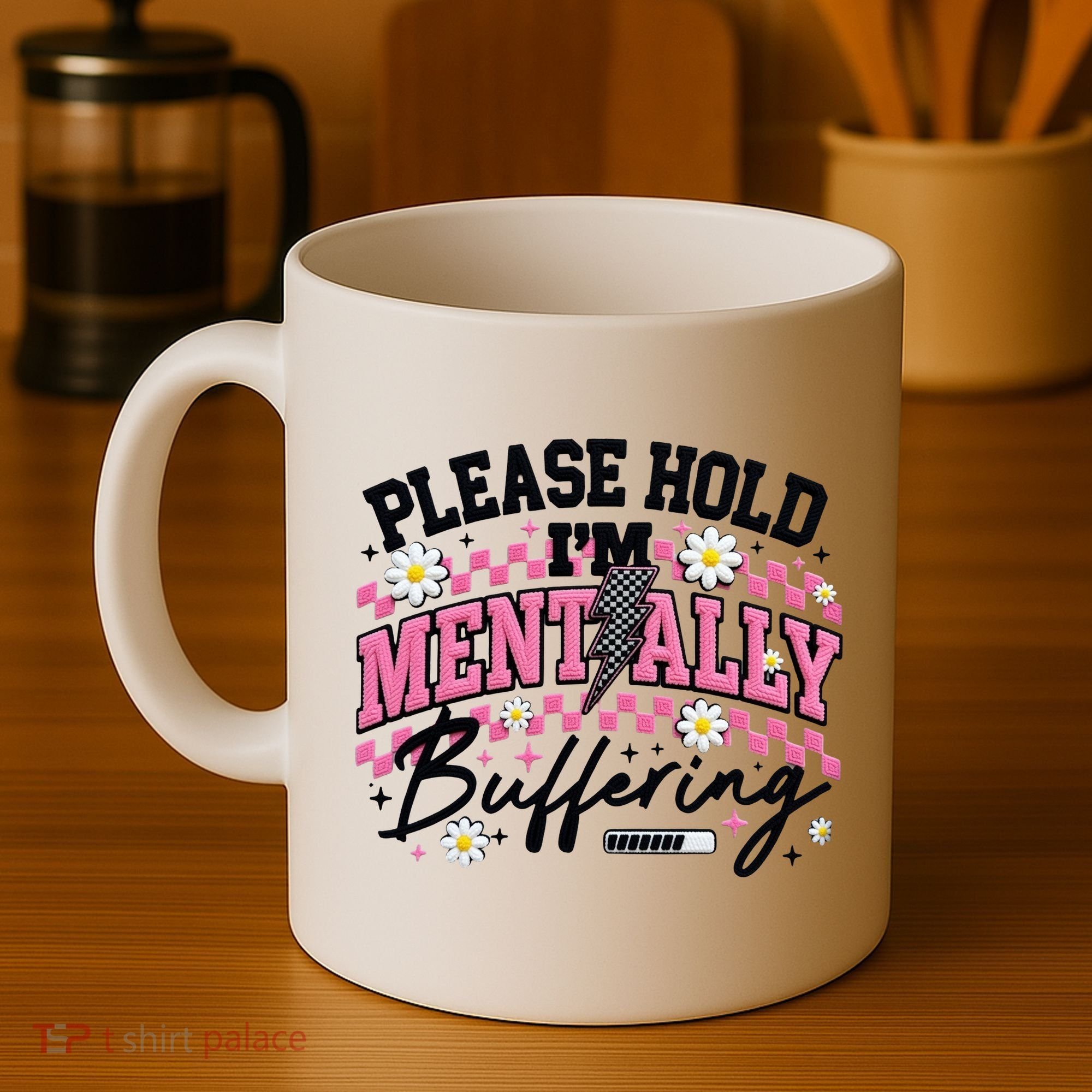 Please Hold I'm Mentally Buffering Funny Mental Health Coffee Mug