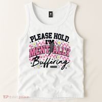 Please Hold I'm Mentally Buffering Funny Mental Health Tank Top thumb 2