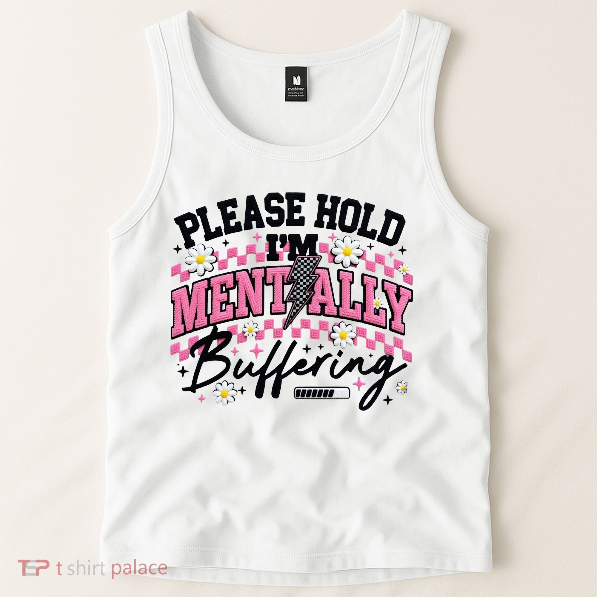 Please Hold I'm Mentally Buffering Funny Mental Health Tank Top