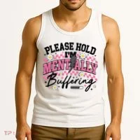 Please Hold I'm Mentally Buffering Funny Mental Health Tank Top thumb 3