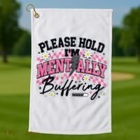 Please Hold I'm Mentally Buffering Funny Mental Health Golf Towel thumb 1