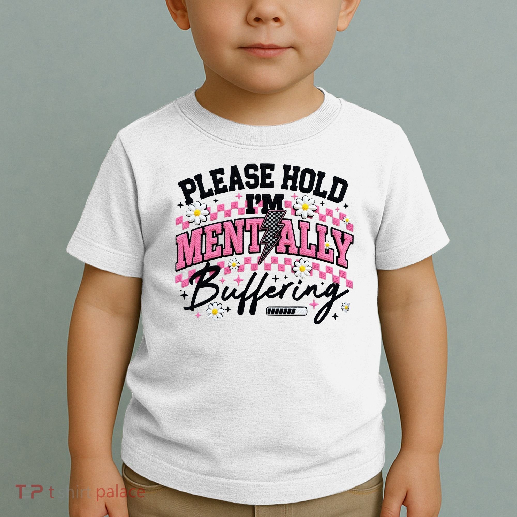 Please Hold I'm Mentally Buffering Funny Mental Health Toddler T-Shirt