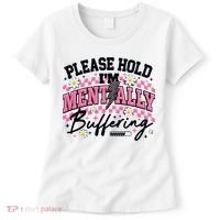 Please Hold I'm Mentally Buffering Funny Mental Health Women's T-Shirt thumb 0