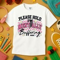 Please Hold I'm Mentally Buffering Funny Mental Health Kids T-Shirt thumb 3