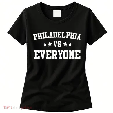 Philadelphia Vs Everyone Women's T-Shirt