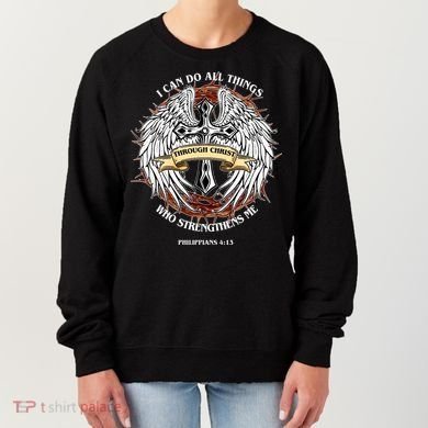 Philippians 4 13 I Can Do All Things Strengthens Me Women's Sweatshirt